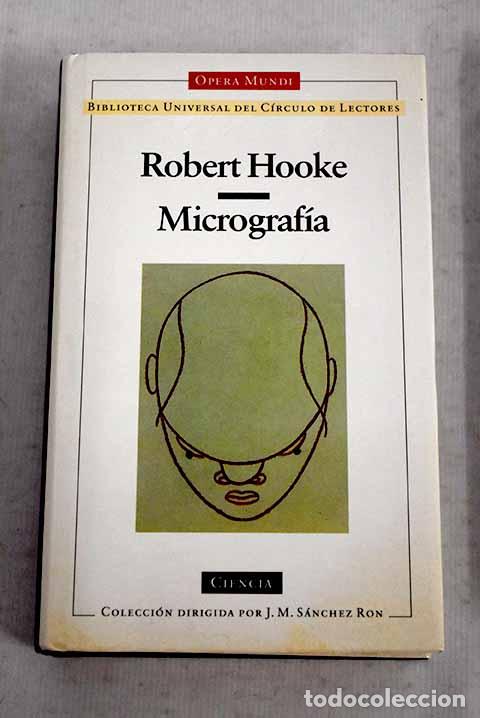 Libros: Micrograf&iacute;a o Algunas descripciones fisiol&oacute;gicas de los cuerpos diminutos realizadas mediante ...