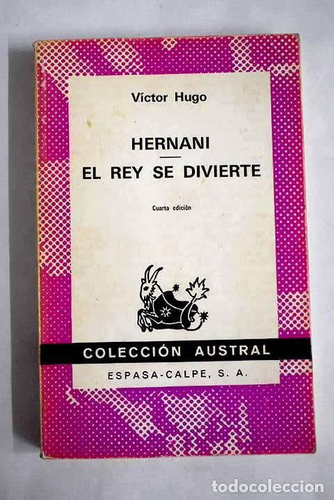 Libros: Hernani: Hugo, Victor.- Hugo, Victor