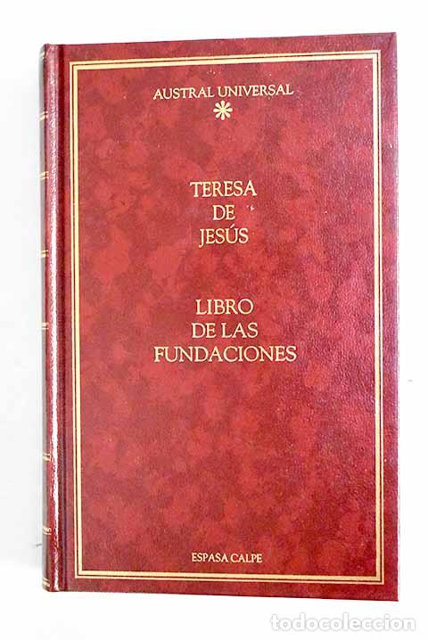 Libros: Libro de las fundaciones.- Jes&uacute;s, Santa Teresa de