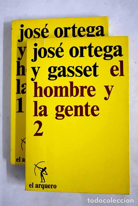 Libros: El hombre y la gente.- Ortega y Gasset, Jos&eacute;