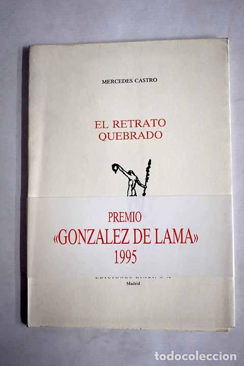 Libros: El retrato quebrado: Castro, Mercedes.- Castro, Mercedes