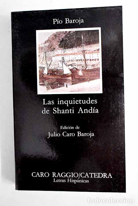 Libros: Las inquietudes de Shanti And&iacute;a.- Baroja, P&iacute;o