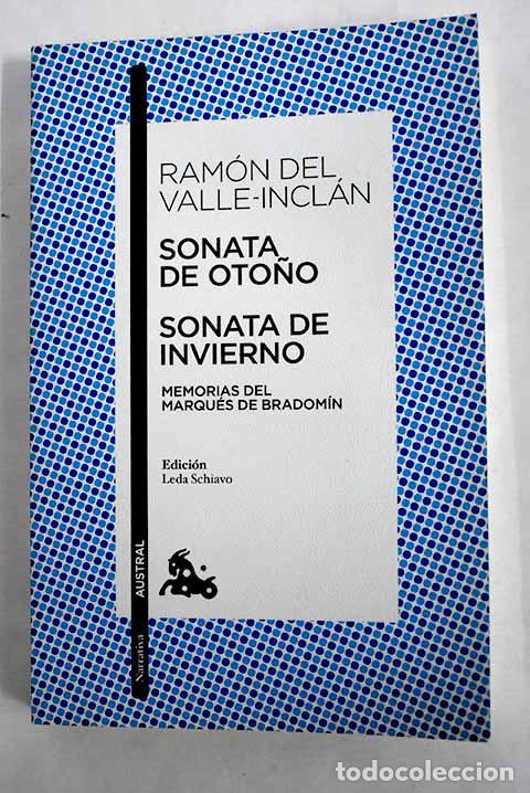 Libros: Sonata de oto&ntilde;o ; Sonata de invierno : memorias del marqu&eacute;s de Bradom&iacute;n.- Valle-Incl&aacute;n, Ram&oacute;n del