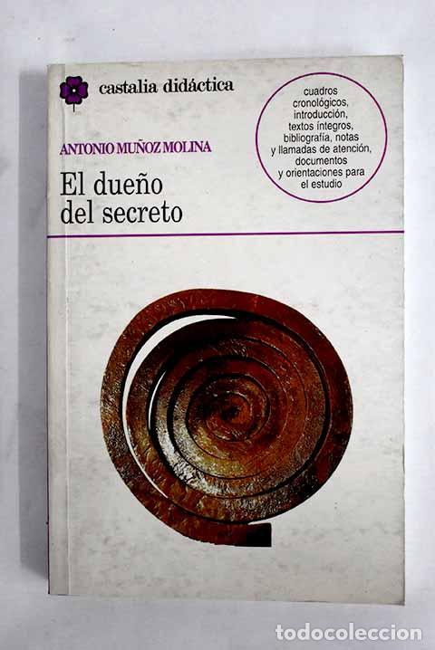 Libros: El due&ntilde;o del secreto.- Mu&ntilde;oz Molina, Antonio