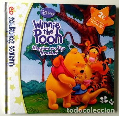 Libros: Cuentos solidarios - Winnie the Pooh Alguien dijo &rdquo;no gracias&rdquo; N&ordm; 6- 9788492660650