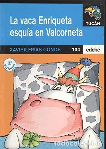 Libros: La vaca Enriqueta esqu&iacute;a en Valcorneta- 9788423640171