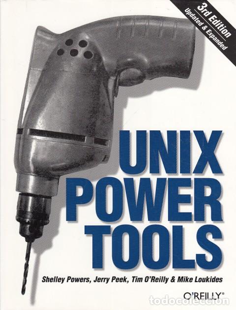 Libros: Unix Power Tools - Powers, Shelley; Peek, Jerry; OReilly, Tim y otros - Foto 1