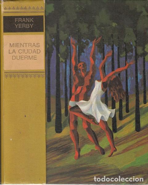 Libros: MIENTRAS LA CIUDAD DUERME - YERBY, FRANK - Foto 1