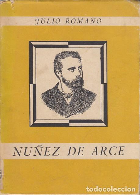 Libros: NU&Ntilde;EZ DE ARCE - ROMANO, JULIO - Foto 1