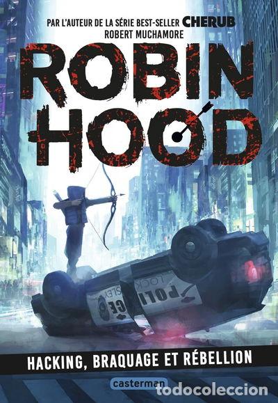 Libros: Robin Hood: Hacking, braquage et r&eacute;bellion- 9782203218215