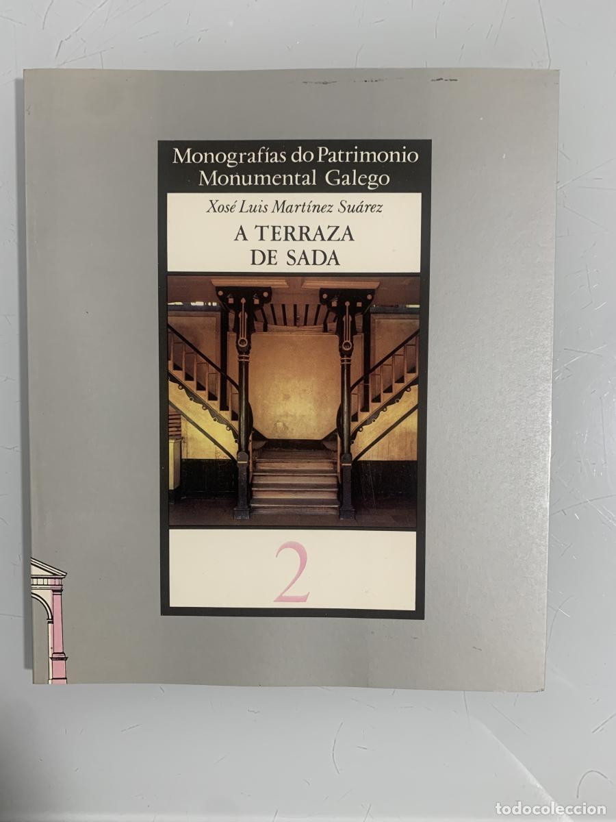 Libros: A TERRAZA DE SADA - Xos&eacute; Luis Mart&iacute;nez Su&aacute;rez - Foto 1