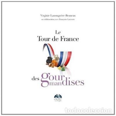 Libros: Le tour de France des gourmandises- 9782357870116