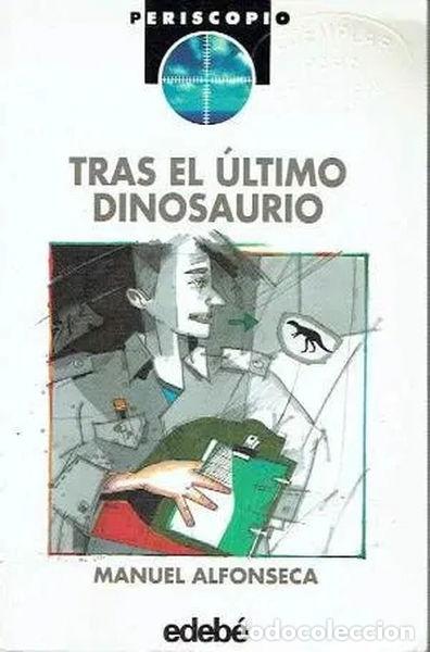 Libros: Tras el &uacute;ltimo dinosaurio- 9788423643301