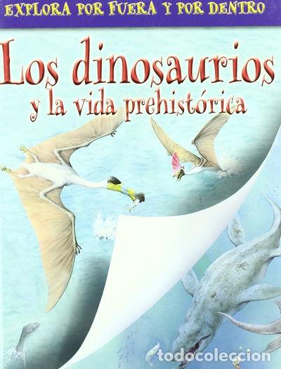 Libros: Los dinosaurios y la vida prehist&oacute;rica- 9788421680186