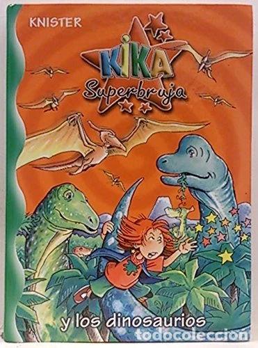 Libros: Kika Superbruja y los Dinosaurios- 9788467221688