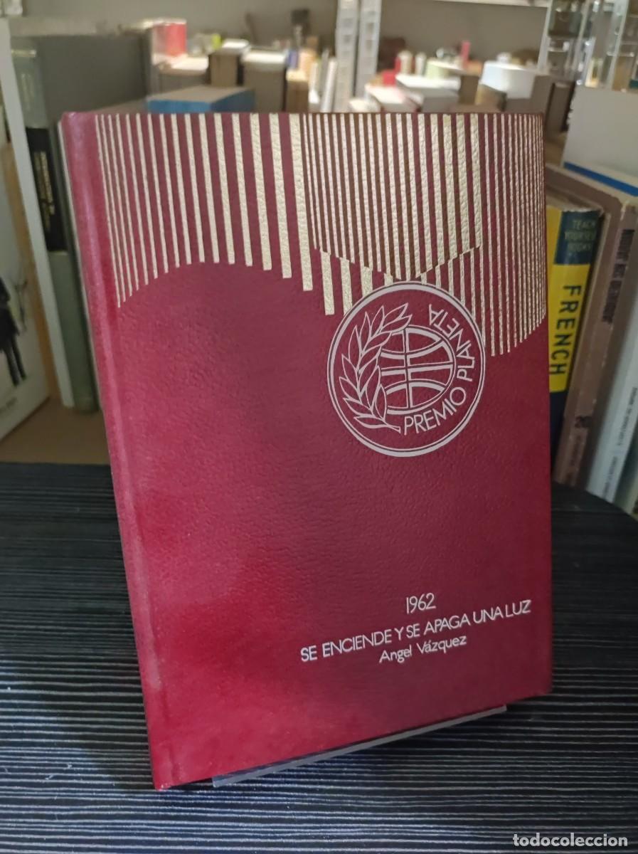 Livros em segunda m&atilde;o: Se enciende y se apaga una luz &Aacute;ngel V&aacute;zquez Planeta (Premio 1962)