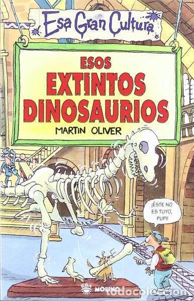 Libros: Esos extintos dinosaurios- 9788498672909