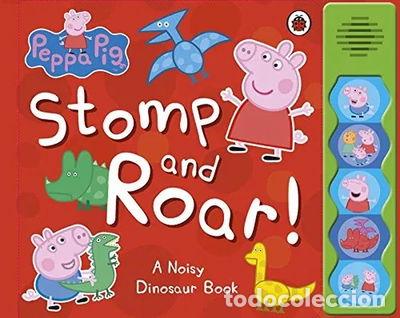 Libros: Peppa Pig: Stomp and Roar!- 9780723276302