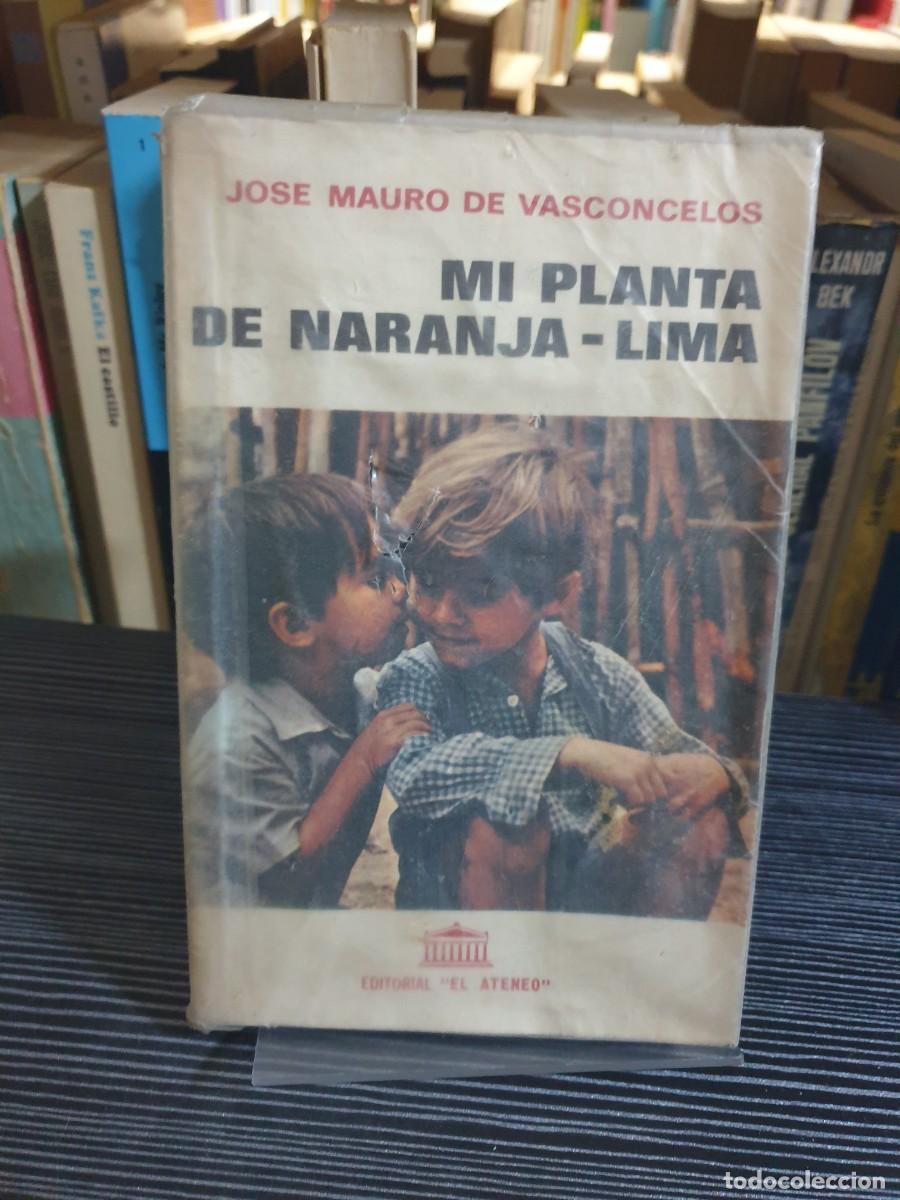 Libros: Mi planta de naranja-lima Jos&eacute; Mauro de Vasconcelos El Ateneo - Foto 1