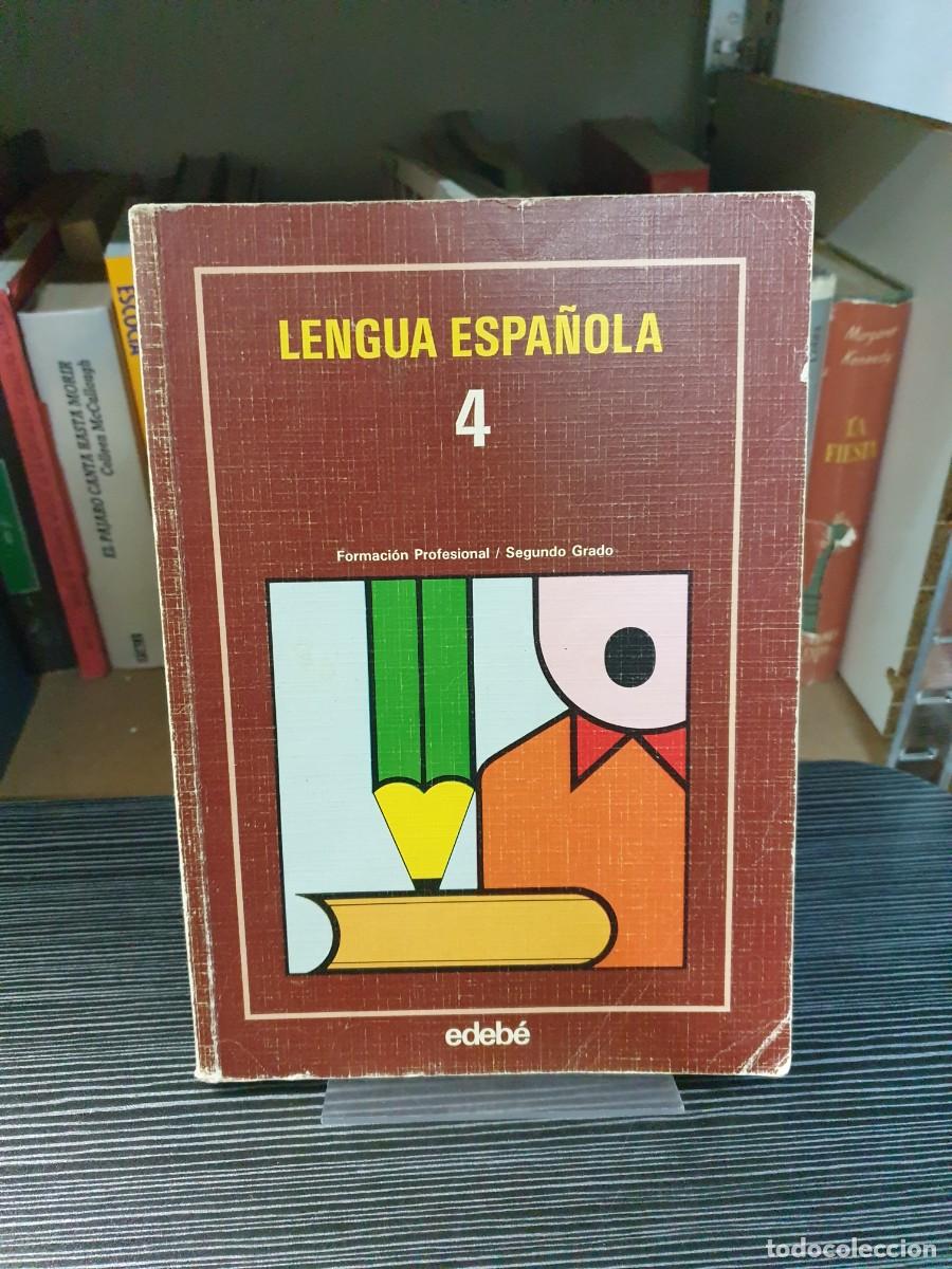 books: Lengua Espa&ntilde;ola 4 (Formaci&oacute;n Profesional / Segundo Grado) Varios edeb&eacute;
