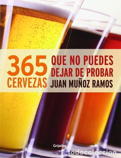 B&uuml;cher: 365 cervezas que no puedes dejar de probar- 9788415989165