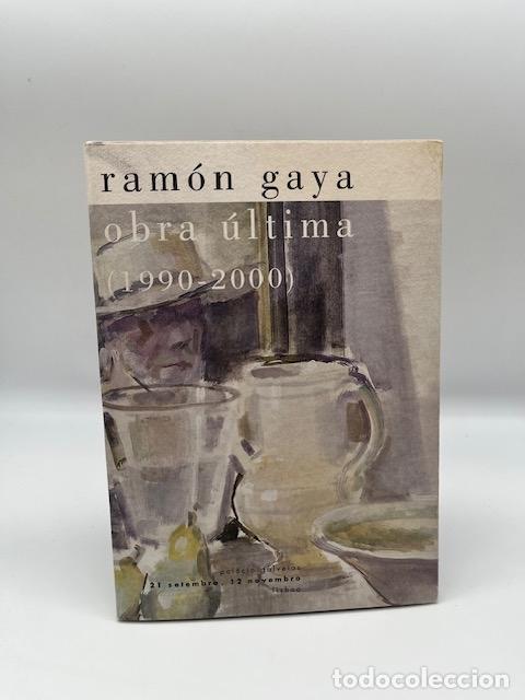 Libros: Ram&oacute;n Gaya. Obra &uacute;ltima (1990-2000). - Foto 1