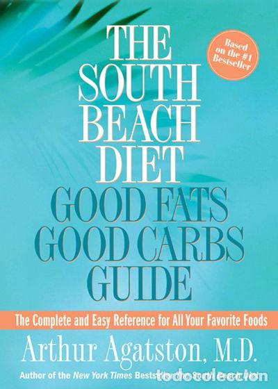 B&uuml;cher: The South Beach Diet Good Fats/Good Carbs Guide- 9781579549589