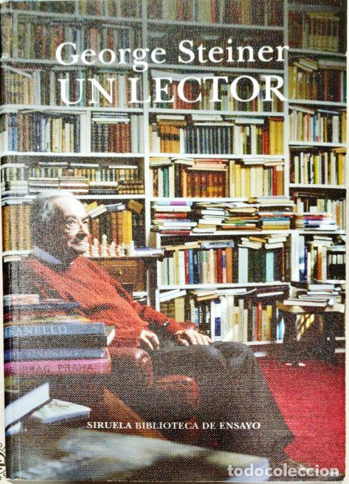 Libros: Un lector - STEINER, GEORGE - Foto 1