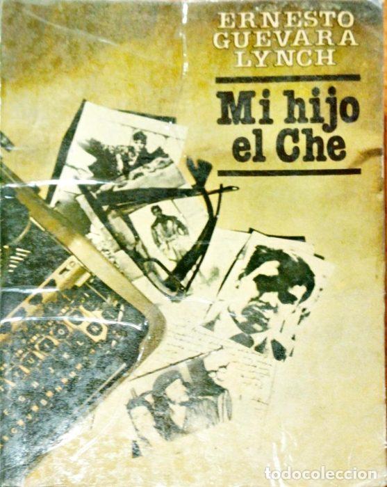 Libros: Mi hijo el Che - GUEVARA LYNCH, ERNESTO - Foto 1