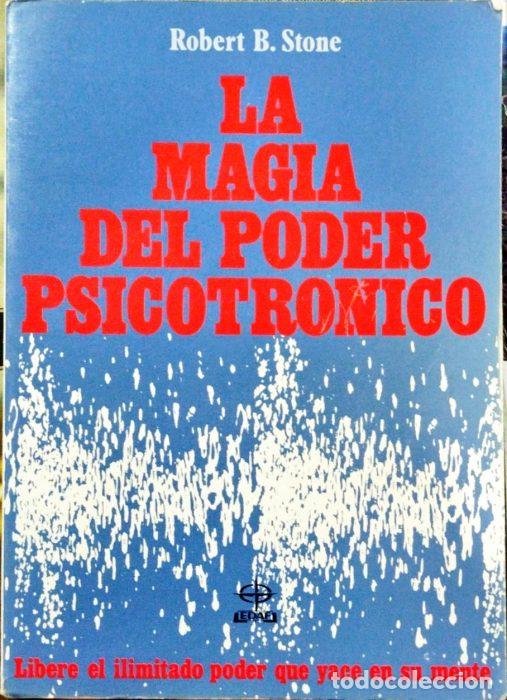 Libros: La magia del poder psicotr&oacute;nico - STONE, ROBERT, B. - Foto 1