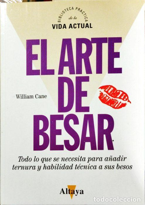 Libros: El arte de besar - CANE, WILLIAM - Foto 1