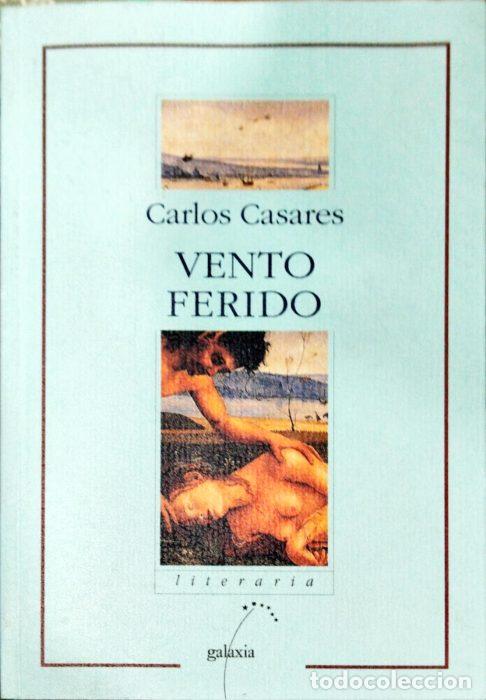 Libros: Vento ferido ( Libro en Gallego ) - CASARES, CARLOS - Foto 1
