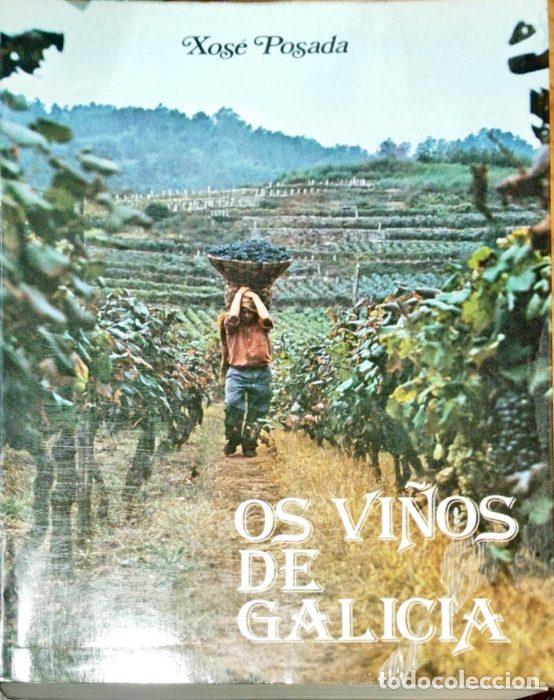 Libros: Os vi&ntilde;os de Galicia ( Libro e &iexcl;n gallego ) - POSADA, XOS&Eacute; - Foto 1