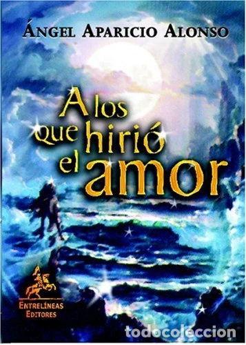 Libros: A los que hiri&oacute; el amor- 9788496190092 - Foto 1