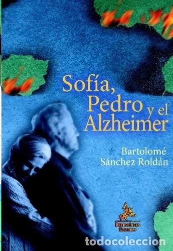Libros: Sof&iacute;a, Pedro y el Alzheimer- 9788498025484 - Foto 1
