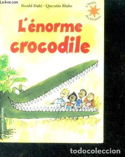 Libros: L&eacute;norme crocodile- 9782070632268 - Foto 1