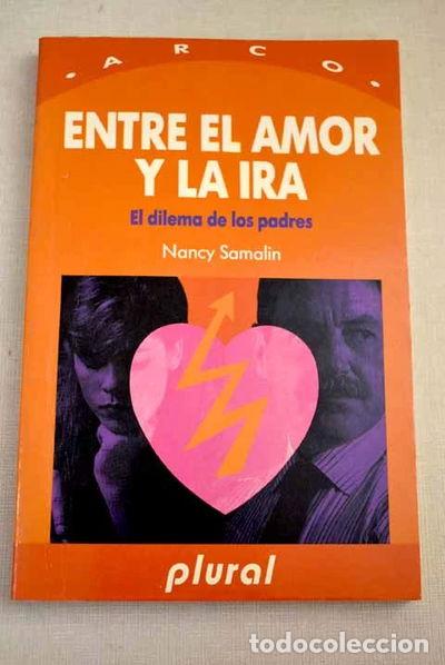 Libros: Entre el amor y la ira- 9788480450416 - Foto 1