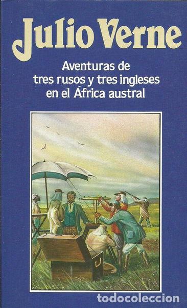 Libros: Aventuras de tres rusos y tres ingleses en el &Aacute;frica austral- 9788476349144