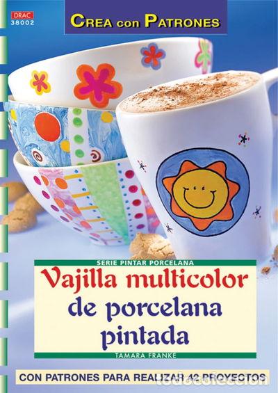 Libros: Vajilla multicolor de porcelana pintada- 9788496550919 - Foto 1