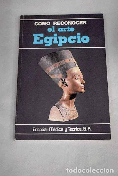 Libros: C&oacute;mo reconocer el arte egipcio- 9788485298402 - Foto 1