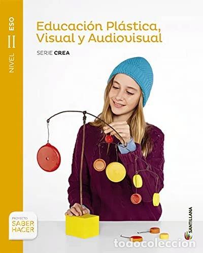 Livros em segunda m&atilde;o: Educaci&oacute;n Pl&aacute;stica, Visual y Audiovisual Serie Crea Nivel II ESO Saber Hacer- 9788468088228