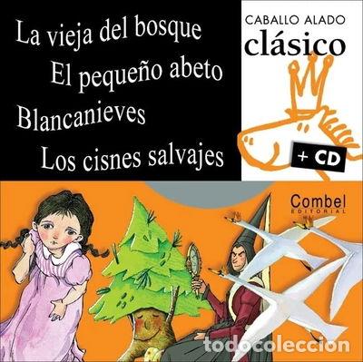 Libros: La vieja del bosque, El peque&ntilde;o abeto, Blancanieves, Los cisnes salvajes- 9788498252569