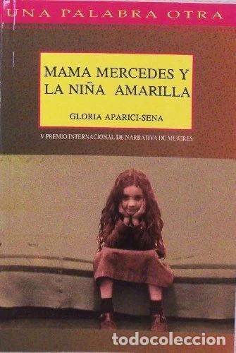 Libros: Mam&aacute; Mercedes y la ni&ntilde;a amarilla- 9788487715105