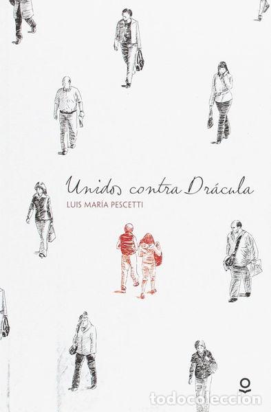 Libros: Unidos contra Dr&aacute;cula- 9788491220749