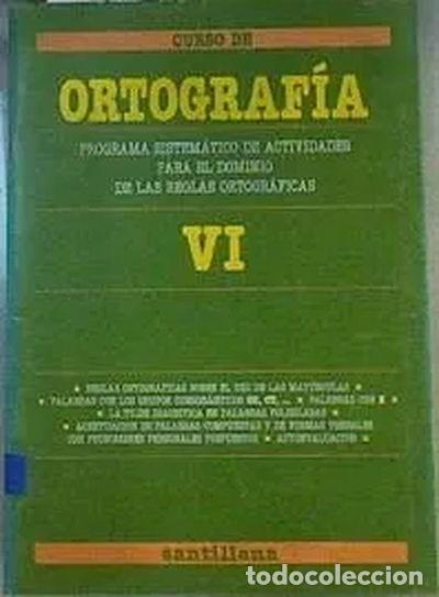 Libros: Ortograf&iacute;a VI: EGB. Cuaderno- 9788429430004