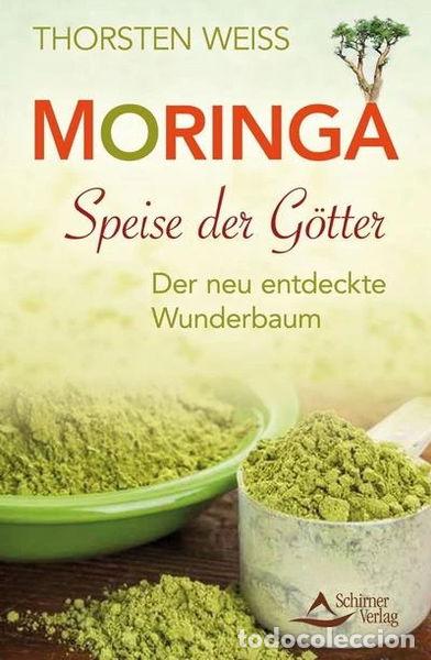 B&uuml;cher: Moringa - Speise der G&ouml;tter- 9783843411486