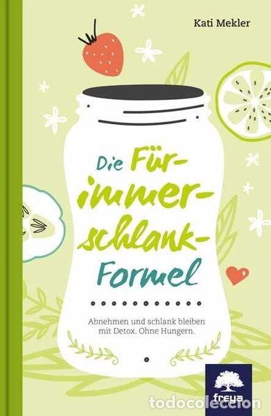 Libros: Die F&uuml;r-immer-schlank-Formel- 9783990252710 - Foto 1
