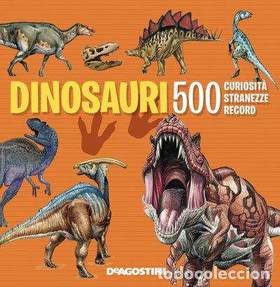 Libros: Dinosauri. 500 curiosit&agrave;, stranezze, record- 9788851152246