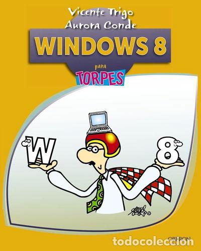 Libros: Windows 8 para torpes- 9788441533271 - Foto 1