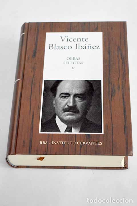 Libros: Obras selectas, tomo V.- Blasco Ib&aacute;&ntilde;ez, Vicente